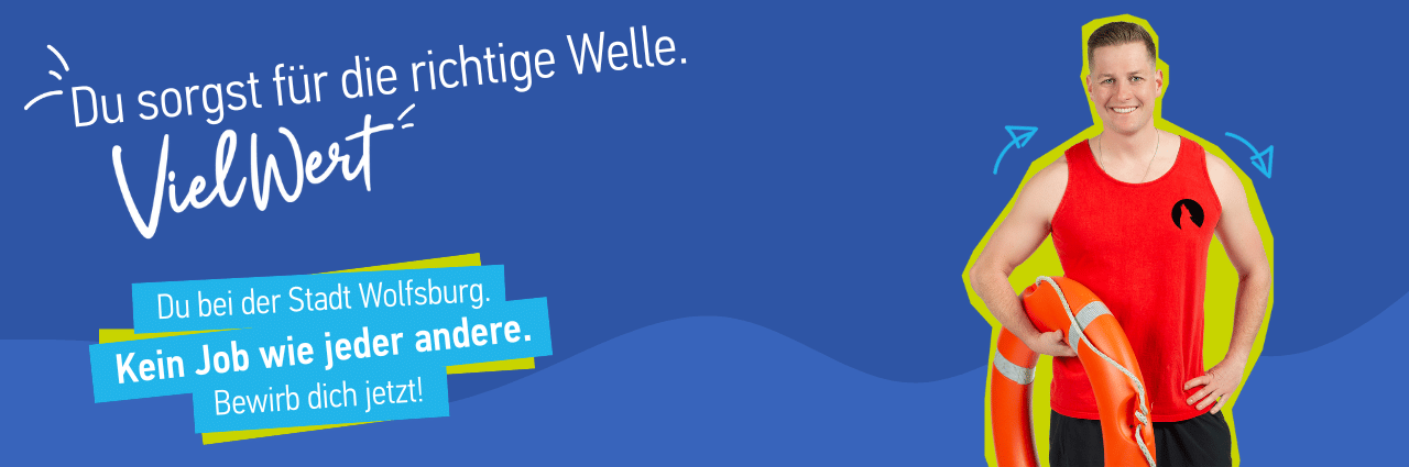 Rettungsschwimmer mit Rettungsring blauem Hintergrund. Daneben Text: sorgst für die richtige Welle. VielWert. Sichere Zukunft. Starkes Team. Bewirb dich jetzt!